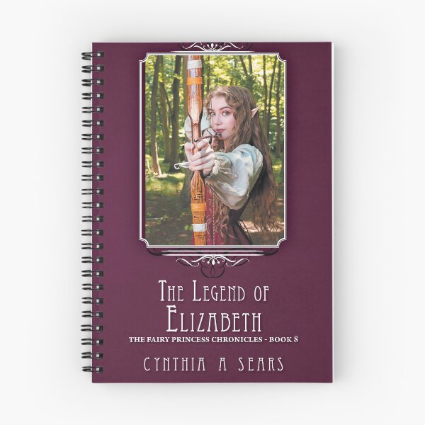 Item preview, The Fairy Princess Chronicles Book 8 - "The Legend of Elizabeth" Cover designed and sold by The Fairy Princess Chronicles.