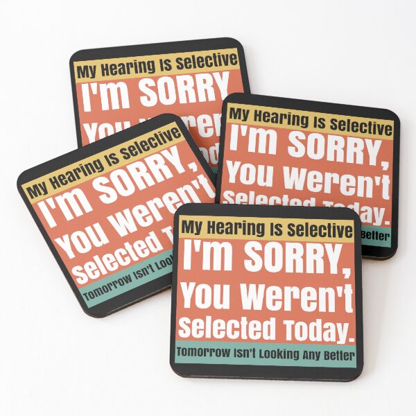 Item preview, Selective Hearing Listening You Weren't Selected Today designed and sold by CharJens.