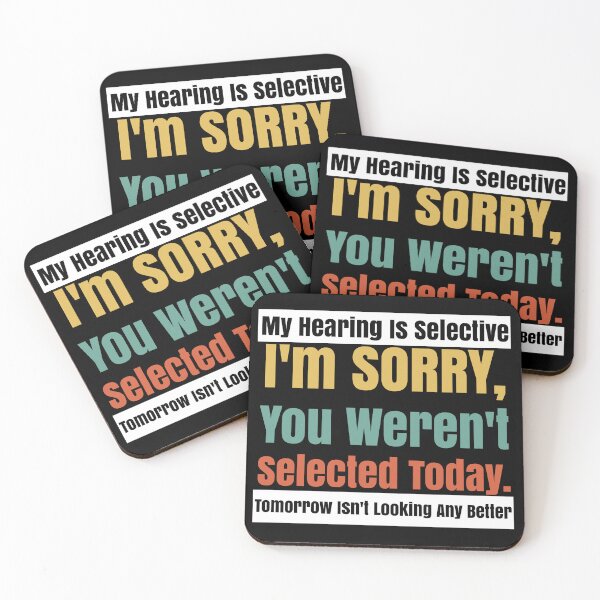 Item preview, Selective Hearing Listening You Weren't Selected Today designed and sold by CharJens.