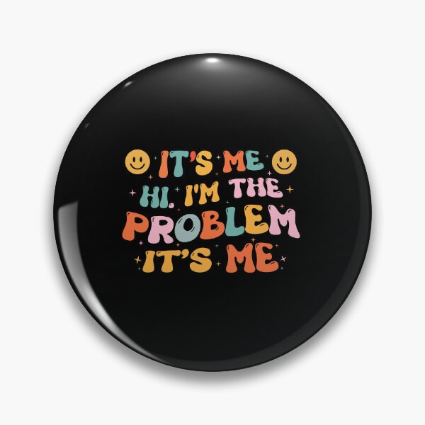 Item preview, It's me hi I'm the problem it's me  designed and sold by VintageRealm.