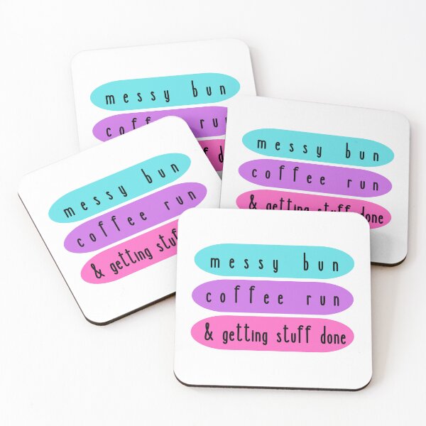 Item preview, Messy bun, coffee run, & getting stuff done (v 2) designed and sold by jechaiyells.