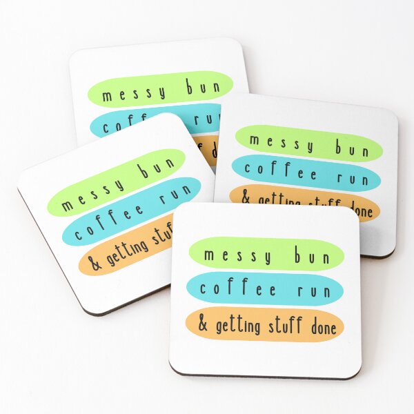 Item preview, Messy bun, coffee run, & getting stuff done (v 3) designed and sold by jechaiyells.