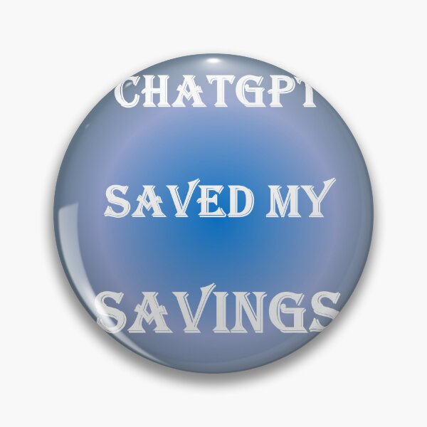 Item preview, AI and ChatGPT is my Hear for Savings designed and sold by TechsQuickArt.