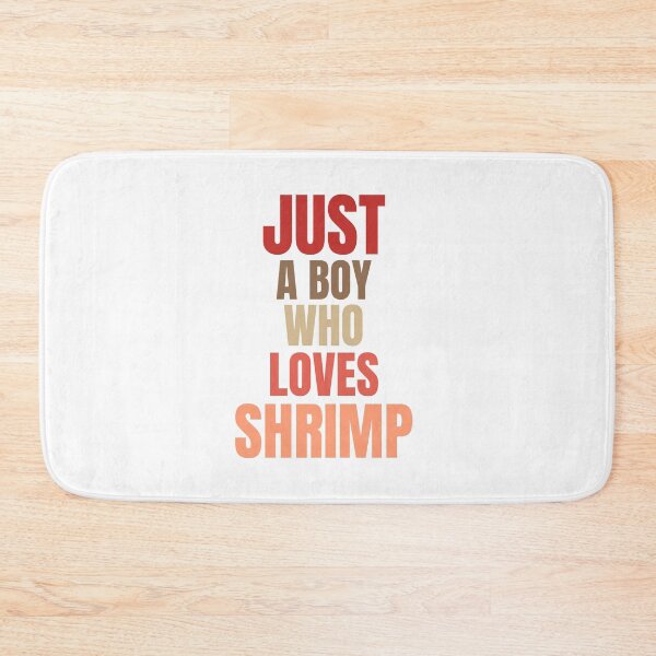 Item preview, Just a boy who loves shrimp. designed and sold by Creativity Zone.