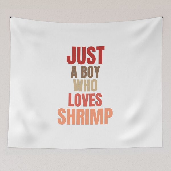 Item preview, Just a boy who loves shrimp. designed and sold by Creativity Zone.