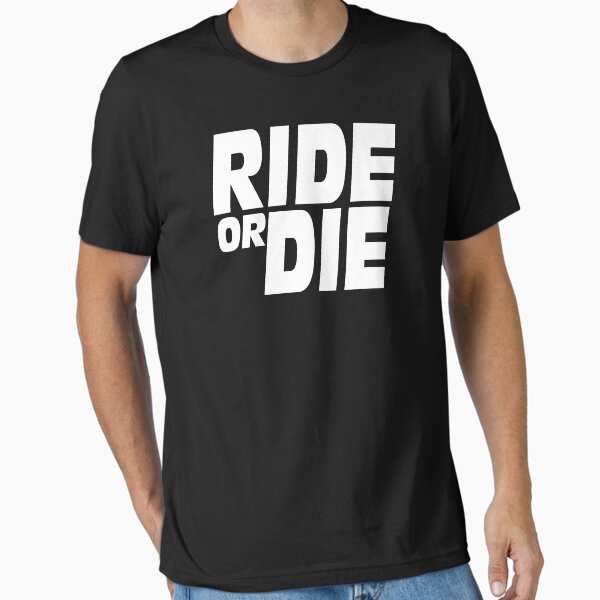 Item preview, Ride Or Die designed and sold by barrelroll1.