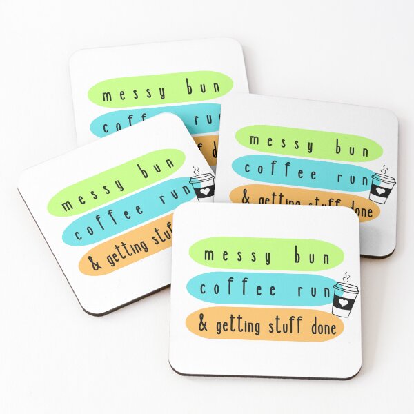 Item preview, Messy bun, coffee run, & getting stuff done (v 4) designed and sold by jechaiyells.