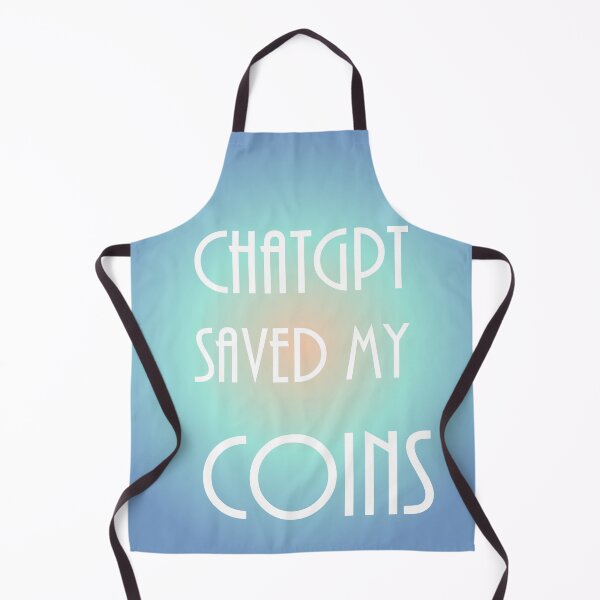 Item preview, ChatGPT Saved My Coins designed and sold by TechsQuickArt.