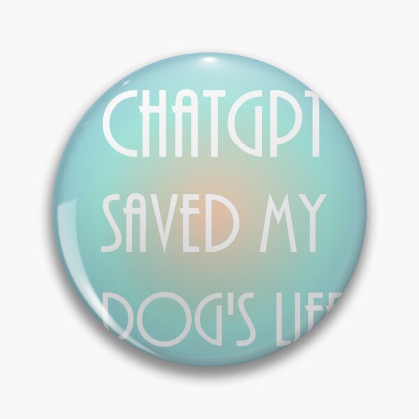 Item preview, ChatGPT Saved My Water Leaf  dog's life designed and sold by TechsQuickArt.
