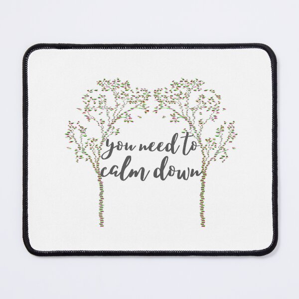 Item preview, You need to calm down designed and sold by jechaiyells.