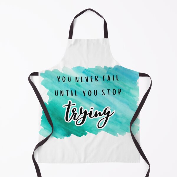 Item preview, you never fail until you stop trying designed and sold by jechaiyells.