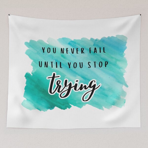 Item preview, you never fail until you stop trying designed and sold by jechaiyells.