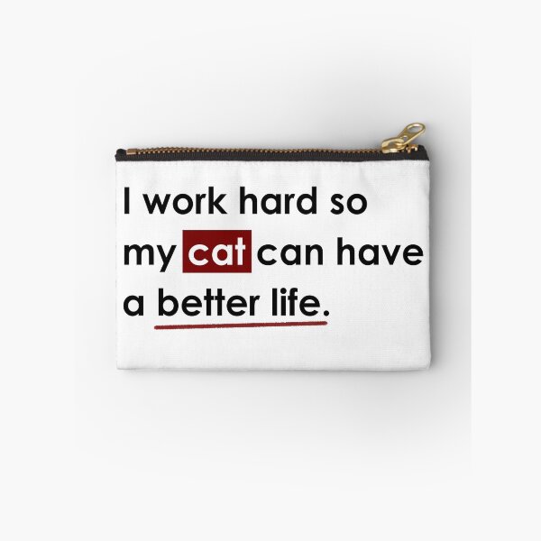 Item preview, I Work Hard So My CAT Can Have a Better Life Shirt for Cat Lovers, Motivational T-Shirt for Pet Parents, Kitty Lover Trendy Gift Idea Tee designed and sold by CanOpnrsNation.