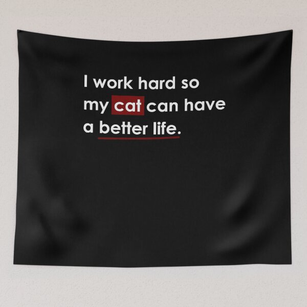 Item preview, I Work Hard So My CAT Can Have a Better Life Shirt for Cat Lovers, Motivational T-Shirt for Pet Parents, Kitty Lover Trendy Gift Idea Tee designed and sold by CanOpnrsNation.