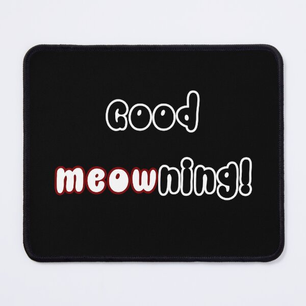 Item preview, GOOD MEOWNING Cat Shirt for Women, Mens Pet Tshirt, Cute Tee for Cat Lover, Early Bird Trendy Gift, Cat Dad Kitty Meowmy Text Gato T-Shirt designed and sold by CanOpnrsNation.
