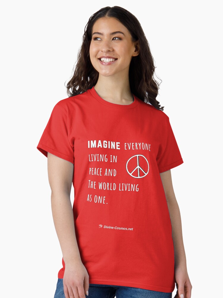 Thumbnail 2 of 7, Classic T-Shirt, Imagine The World Living In Peace T-SHIRT designed and sold by divine-cosmos.