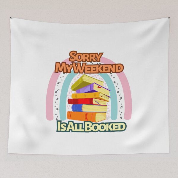 Item preview, sorry My Weekend Is All Booked rainbow designed and sold by Stickers  Designer.