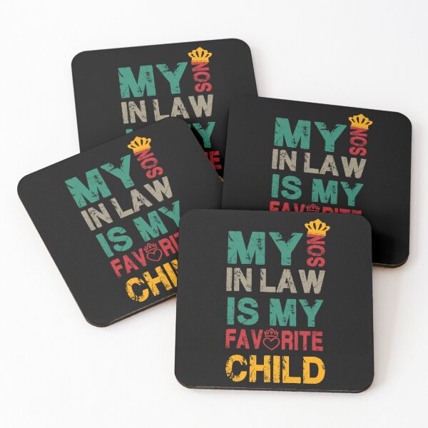 Item preview, My Son In Law Is My Favorite Child designed and sold by Emma Studio.