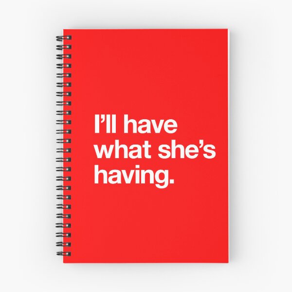 Item preview, "I'll have what she's having." Movie Quote Design (white) designed and sold by Popvetica.