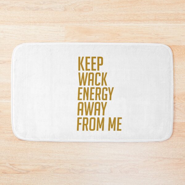 Item preview, Keep Wack Energy Away From Me  designed and sold by Ounistore.