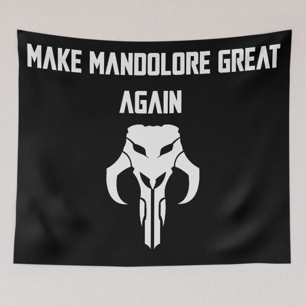 Item preview, Make Mandolore Great Again - White Version designed and sold by tealRaindrop.