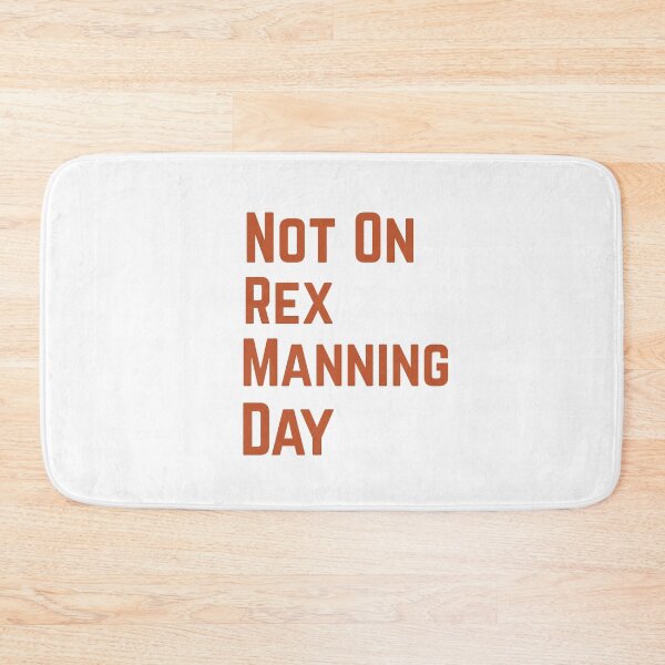 Item preview, Not On Rex Manning Day designed and sold by Ounistore.