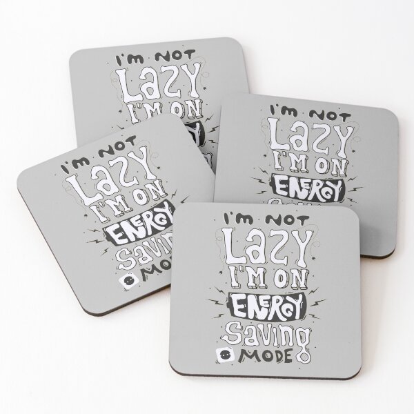 Item preview, I'm Not Lazy I'm On Energy Saving Mode designed and sold by AbundanceSeed.