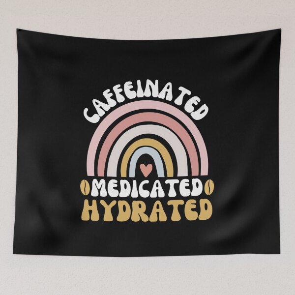 Item preview, Caffeinated Medicated Hydrated  designed and sold by chetan786.