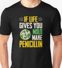 Microbiology/Penicillin/Mold/Biology/Biologist Unisex T-Shirt