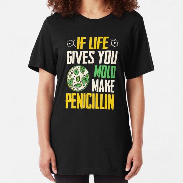 Microbiology/Penicillin/Mold/Biology/Biologist Slim Fit T-Shirt