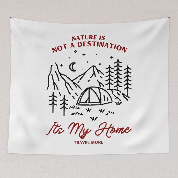 Item preview, Nature Is Not A Destination Its My Home  designed and sold by Harvey Bell.