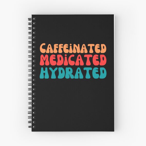 Item preview, Caffeinated Medicated Hydrated designed and sold by LadyHustle.