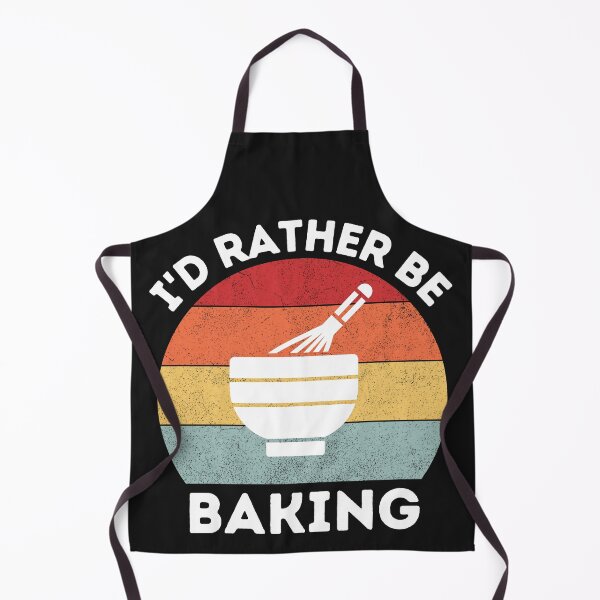 Item preview, I'd Rather Be Baking designed and sold by zenbition.