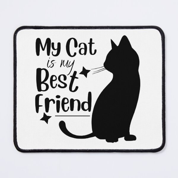 Item preview, My Cat is my Best Friend designed and sold by 9CreativeCorner.