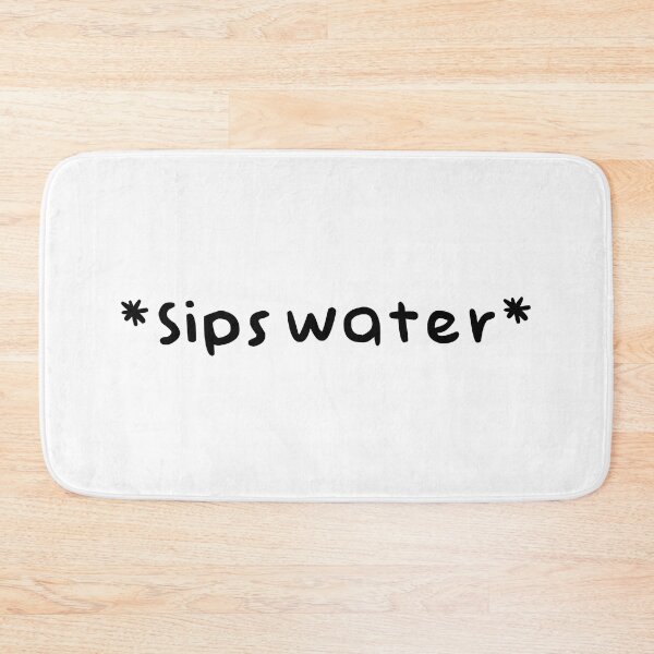 Item preview, sips water  designed and sold by EpicCreation.