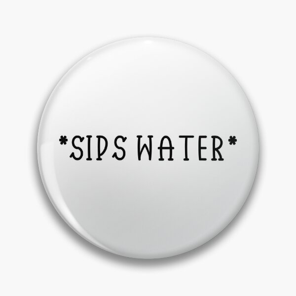Item preview, sips water  designed and sold by EpicCreation.