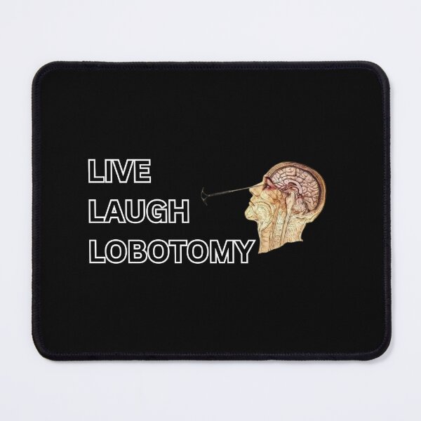 Item preview, Live Laugh Lobotomy designed and sold by syarifahrasul.