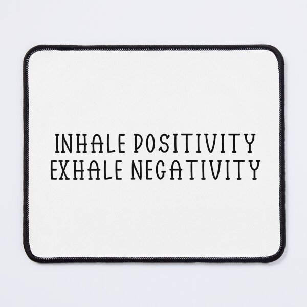 Item preview, inhale positivity exhale negativity designed and sold by EpicCreation.