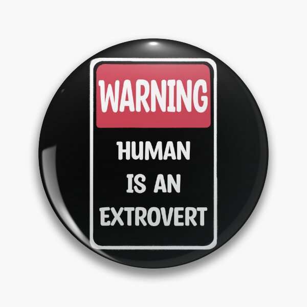 Item preview, Warning: Human is an Extrovert designed and sold by O1RSH.