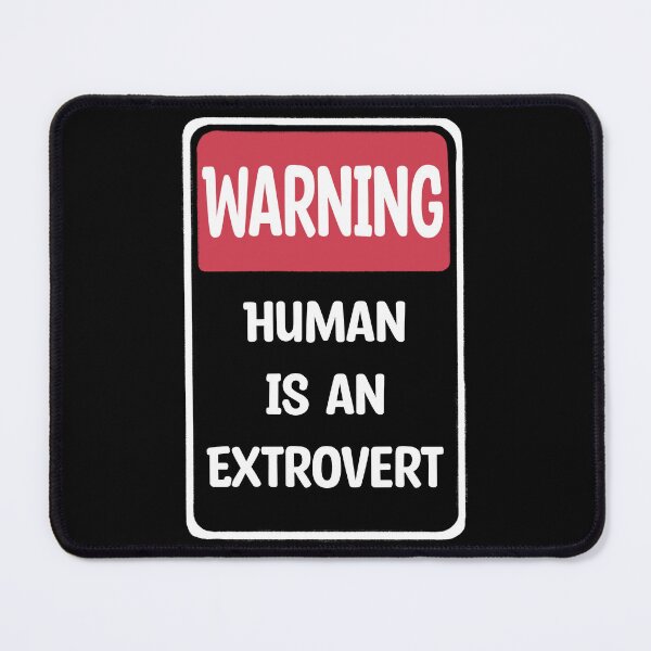 Item preview, Warning: Human is an Extrovert designed and sold by O1RSH.