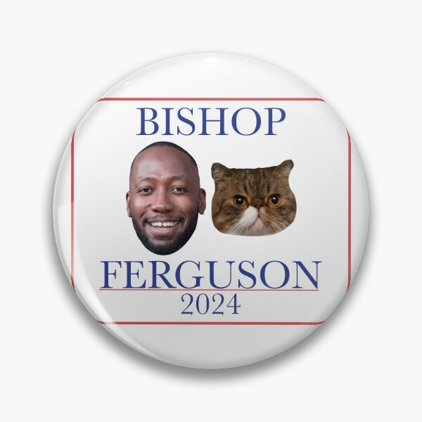 Item preview, Bishop Ferguson 2024 designed and sold by HaleighMade.