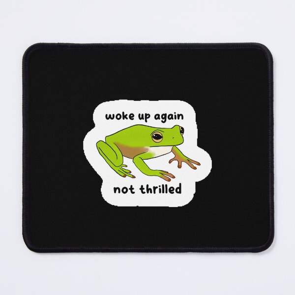 Item preview, Woke up again not thrilled f designed and sold by DarbyHunterArt.