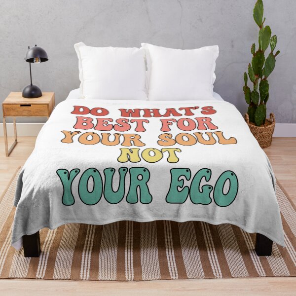 Item preview, Do Whats Best For Your Soul Not Your Ego - Inspirational Quote designed and sold by TravelScientist.