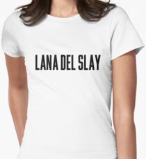 Lana Del Slay Women's Fitted T-Shirt