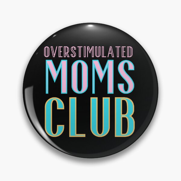 Item preview, Overstimulated moms club designed and sold by Drzamag.