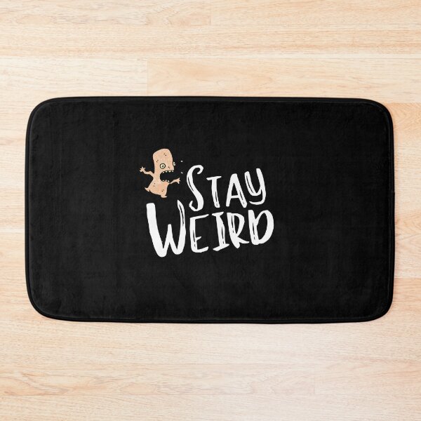 Item preview, Stay Weird - Funny designed and sold by Jalib.