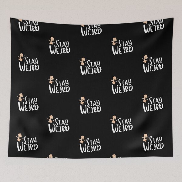 Item preview, Stay Weird - Funny designed and sold by Jalib.