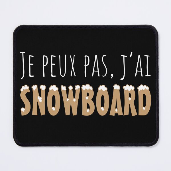 Aperçu de l'œuvre Je peux pas, j'ai Snowboard BK créée et vendue par LT-Design.