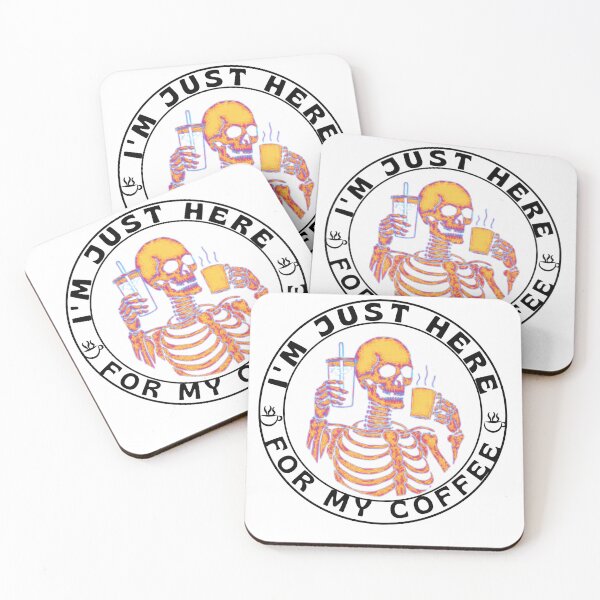 Item preview,  I'm just here for the coffee funny Skeleton -Coffee Lovers designed and sold by artfartzzz.