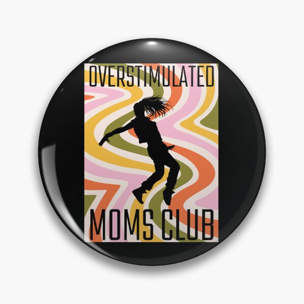 Item preview, Overstimulated moms club designed and sold by Drzamag.
